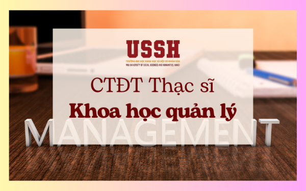 Chương trình đào tạo trình độ thạc sĩ ngành Khoa học quản lý năm 2023