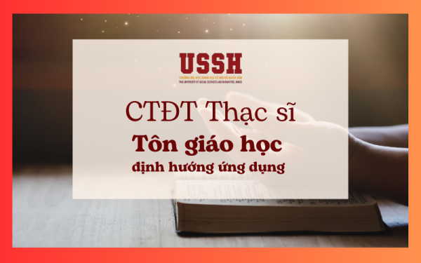 Chương trình đào tạo trình độ thạc sĩ ngành Tôn giáo học định hướng nghiên cứu năm 2023