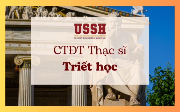 Chương trình đào tạo trình độ thạc sĩ ngành Triết học năm 2023