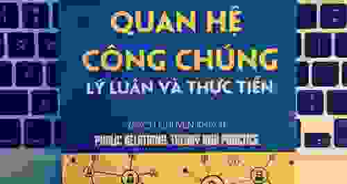 Quan hệ công chúng: Lý luận và thực tiễn