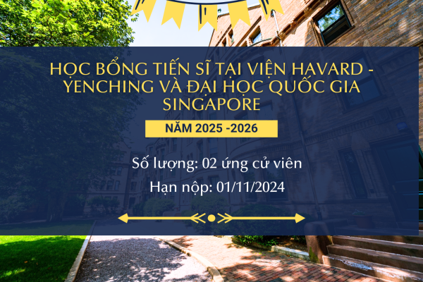 học bổng tiến sĩ tại Viện Havard   Yenching và Đại học Quốc gia Singapore