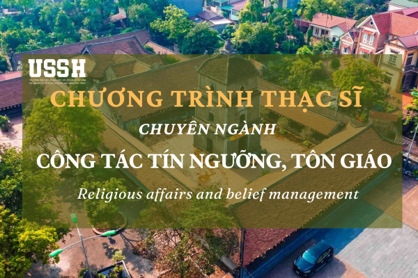 Thạc sĩ chuyên ngành Công tác tín ngưỡng, tôn giáo tại VNU-USSH