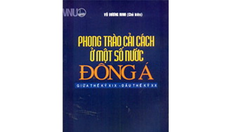 Tái bản cuốn sách  “Phong trào cải cách ở một số nước Đông Á giữa thế kỷ XIX - đầu thế kỷ XX”